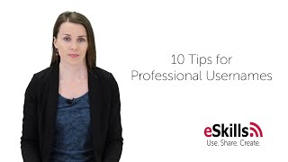 Ten Tips for Professional Usernames [upl. by Nonarb]