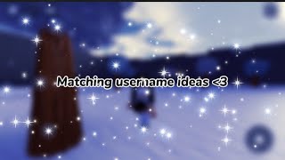 Matching username ideas [upl. by Elocim]