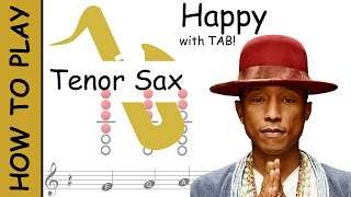 How to play Happy on Tenor Saxophone  Sheet Music with Tab [upl. by Friedberg337]