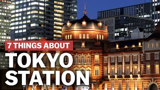 7 Things to know about Tokyo Station  japanguidecom [upl. by Nomad]