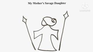 Karen Kahan My Mothers Savage Daughter [upl. by Brittni689]