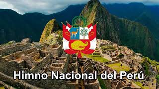 Himno Nacional del Perú 🇵🇪 [upl. by Neryt422]