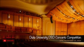 Duke University DSO Concerto Competition [upl. by Aehcim]