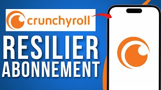 Comment Résilier Un Abonnement Crunchyroll  FACILE [upl. by Nasia]