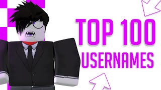 TOP 100 AWESOME ROBLOX Usernames For Roblox [upl. by Thapa40]