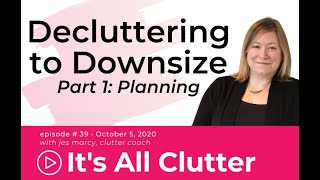 Its All Clutter 39 Decluttering to Downsize Part 1 [upl. by Ecilef]