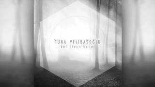 Tuna Velibaşoğlu  Sen Kal Ölene Kadar Official Audio [upl. by Ettennat551]