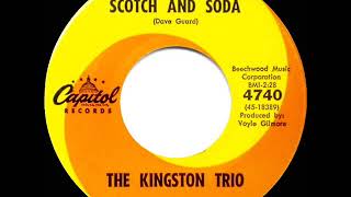 19581962 Kingston Trio  Scotch And Soda [upl. by Parrott424]