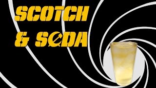 Scotch amp Soda  How to Drink a Whisky Highball like James Bond [upl. by Crowns]