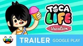 Go on Vacation in Toca Life Vacation  Google Play Trailer  TocaBoca [upl. by Tap]