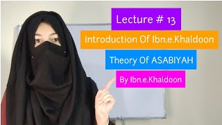 Theory Of Asabiyah By IbneKhaldoon  INTRODUCTION Of Ibnekhaldoon  Urdu Hindi Lectures [upl. by Acinyt]