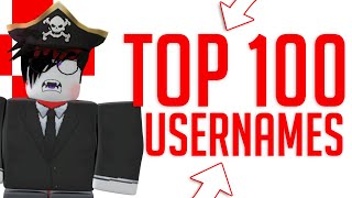 TOP 100 Cool ROBLOX Usernames For Roblox [upl. by Noinatrad]