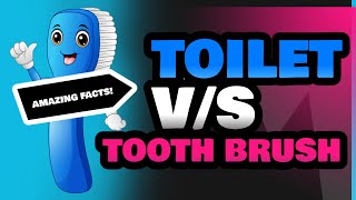 Toilet and Tooth Brush [upl. by Dilly]