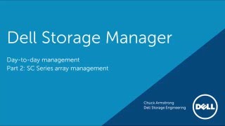 Dell Storage Manager SC Series Array Management [upl. by Tteltrab]