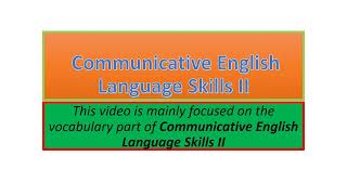 Communicative English Language Skills II vocabulary part one [upl. by Aibos]