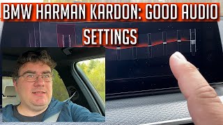 BMW Harman Kardon Audio Good  Best Sound Settings [upl. by Alexandr]