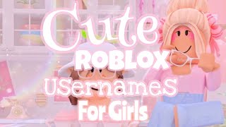 ✨👸Cute Untaken Roblox Usernames For Girls👸✨ [upl. by Eseryt]