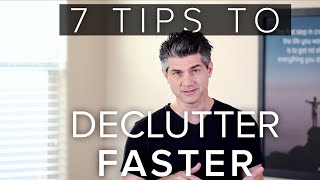 7 Tips to Speed Up the Decluttering Process [upl. by Also]