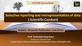 Selective reporting and misrepresentation of data  Scientific Conduct [upl. by Orrocos]