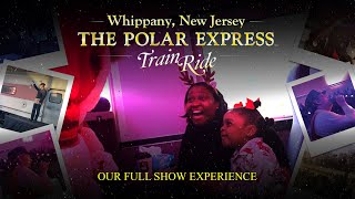 The Polar Express  Full Show Experience  Whippany New Jersey [upl. by Tally320]