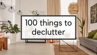 100 Things To Declutter  Easy Decluttering Ideas [upl. by Retsek253]